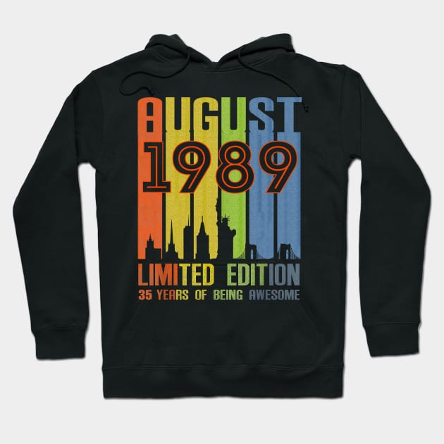 August 1989 35 Years Of Being Awesome Limited Edition Hoodie by SuperMama1650
